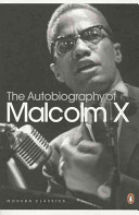 The autobiography of Malcolm X / with the assistance of Alex Haley.