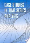 Case studies in time series analysis / Xie Zhongjie.