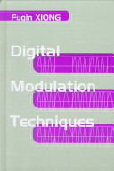 Digital modulation techniques / Fuqin Xiong.