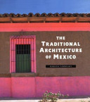 The traditional architecture of Mexico.