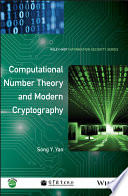 Computational number theory and modern cryptography / Prof. Song Y. Yan.