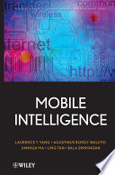 Mobile intelligence by Laurence T. Yang.