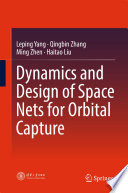 Dynamics and design of space nets for orbital capture Leping Yang ... [et al].