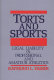 Torts and sports : legal liability in professional and amateur athletics / Raymond L. Yasser.