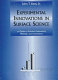 Experimental innovations in surface science : a guide to practical laboratory methods and instruments / John T. Yates, Jr.
