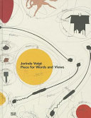 Jorinde Voigt : piece for words and views / with texts by John Yau, Jorinde Voigt ; edited by David Nolan.