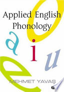 Applied English phonology / Mehmet Yavas.