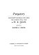 Purgatory : manuscript materials including the author's final text / by W.B. Yeats ; edited by Sandra F. Siegel.