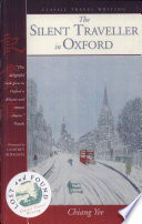 The silent traveller in Oxford / Chiang Yee ; foreword by Godfrey Hodgson.
