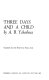 Three days and a child / (by) A.B. Yehoshua ; translated from the Hebrew by Miriam Arad.