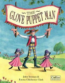 The Glove puppet man / John Yeoman ; illustrated by Emma Chichester Clark.