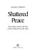 Shattered peace : the origins of the Cold War and the national security state / (by) Daniel Yergin.