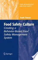Food safety culture creating a behavior-based food safety management system / Frank Yiannas.