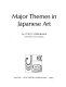Major themes in Japanese art.