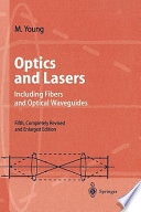 Optics and lasers : including fibers and optical waveguides / Matt Young.