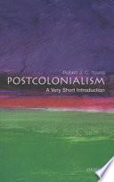 Postcolonialism : a very short introduction / Robert J.C. Young.