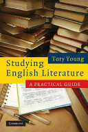 Studying English literature : a practical guide / Tory Young.