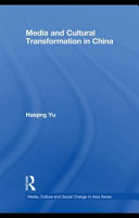 Media and cultural transformation in China Haiqing Yu.