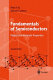 Fundamentals of semiconductors : physics and materials properties / Peter Y. Yu, Manuel Cardona.