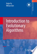Introduction to evolutionary algorithms Xinjie Yu, Mitsuo Gen.