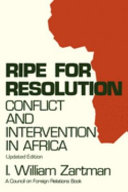 Ripe for resolution : conflict and intervention in Africa / I. William Zartman.