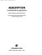 Absorption : fundamentals & applications / Roman Zarzycki and Andrzej Chacuk.