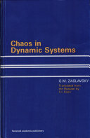 Chaos in dynamic systems / G.M. Zaslavsky ; translated from the Russian by V.I. Kisin.