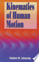 Kinematics of human motion / Vladimir M. Zatsiorsky.