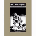 Don't lose it again! : the life and wartime cartoons of Philip Zec / Donald Zec.