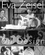 Eva Zeisel on design : the magic language of things.