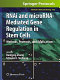 RNAi and microRNA-Mediated Gene Regulation in Stem Cells Methods, Protocols, and Applications / edited by Baohong Zhang, Edmund J. Stellwag.