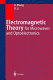 Electromagnetic theory for microwaves and optoelectronics / Keqian Zhang, Dejie Li.