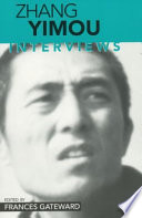 Zhang Yimou : interviews / edited by Frances Gateward.
