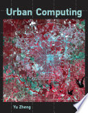 Urban computing Yu Zheng.
