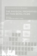 The physical properties of thin metal films / G.P. Zhigal'Skii and B.K. Jones.