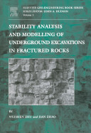 Stability analysis and modelling of underground excavations in fractured rocks / Weishen Zhu, Jian Zhao.