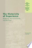 The historicity of experience : modernity, the avant-garde, and the event / Krzysztof Ziarek.