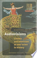 Audiovisions : cinema and television as entr'actes in history / Siegfried Zielinski translated by Gloria Custance.