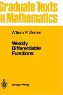 Weakly differentiable functions : Sobolev spaces and functions of bounded variation / William P. Ziemer.