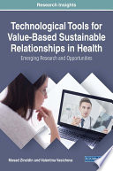Technological tools for value-based sustainable relationships : emerging research and opportunities / by Mosad Zineldin and Valentina Vasicheva.