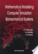 Mathematical modelling and computer simulation of biomechanical systems / A.V. Zinkovsky, V.A. Sholuha, A.A. Ivanov.