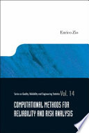 Computational methods for reliability and risk analysis / Enrico Zio.
