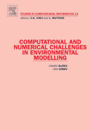 Computational and numerical challenges in environmental modelling / Zahari Zlatev and Ivan Dimov.