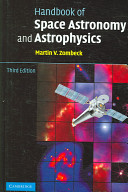 Handbook of space astronomy and astrophysics / Martin V. Zombeck.