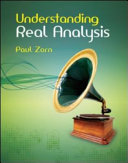 Understanding real analysis / Paul Zorn.