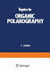 Topics in organic polarography / edited by P. Zuman.