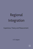 Regional integration : experience, theory and measurement / Ali M. El-Agraa.