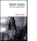 Black looks : race and representation / bell hooks.